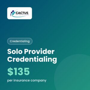 Solo Provider Credentialing (per insurance company)