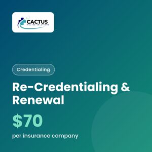 Re-Credentialing / Renewal (per insurance company)