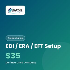 EDI / ERA / EFT Setup (per insurance company)